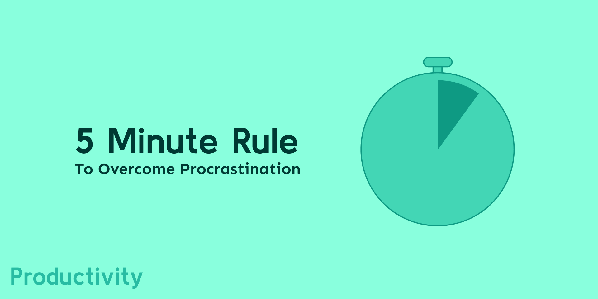 5 Minute Rule to Overcome Procrastination
